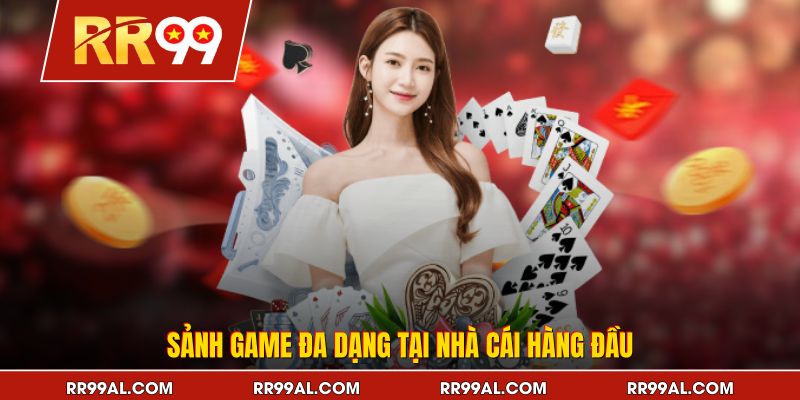 Sảnh game đa dạng tại nhà cái hàng đầu