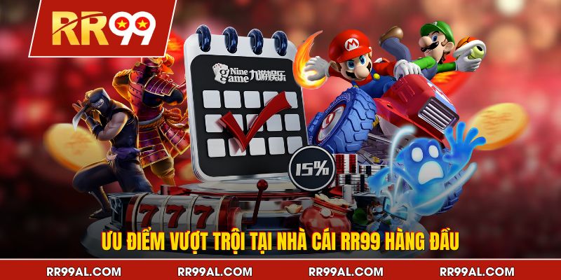 Ưu điểm vượt trội tại nhà cái RR99 hàng đầu